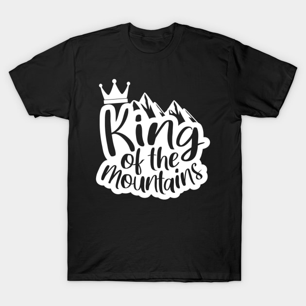 King of the mountains T-Shirt by BB Funny Store